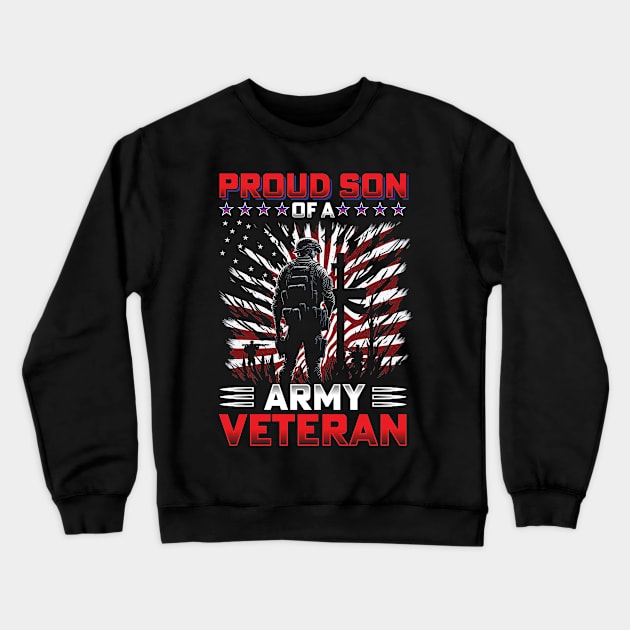 Proud Son Of A Army Veteran Crewneck Sweatshirt by T-shirt US